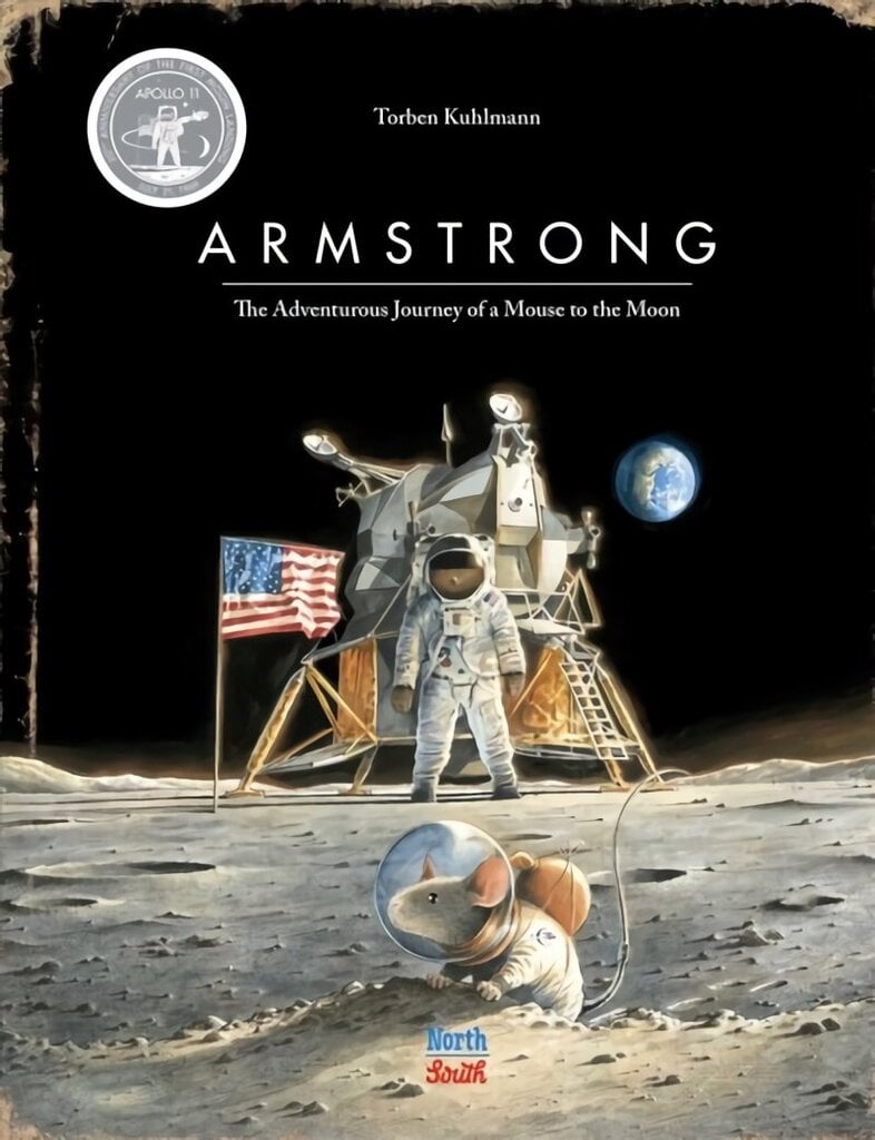 Armstrong Special Edition: The Adventurous Journey of a Mouse to the Moon cena un informācija | Grāmatas mazuļiem | 220.lv