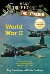 World War II: A Nonfiction Companion to Magic Tree House Super Edition #1: World at War, 1944 цена и информация | Книги для подростков и молодежи | 220.lv