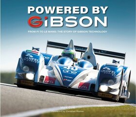 Powered by Gibson: From F1 to Le Mans: The Story of Gibson Technology цена и информация | Путеводители, путешествия | 220.lv