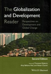 Globalization and Development Reader: Perspectives on Development and Global Change 2nd edition цена и информация | Книги по социальным наукам | 220.lv