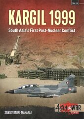 Kargil 1999: South Asia's First Post-Nuclear Conflict цена и информация | Исторические книги | 220.lv