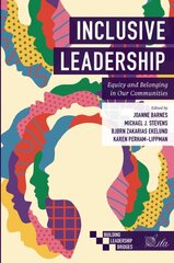 Inclusive Leadership: Equity and Belonging in Our Communities cena un informācija | Ekonomikas grāmatas | 220.lv