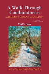 Walk Through Combinatorics, A: An Introduction To Enumeration And Graph Theory (Fourth Edition) cena un informācija | Ekonomikas grāmatas | 220.lv