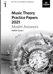 Music Theory Practice Papers Model Answers 2021, ABRSM Grade 1 cena un informācija | Mākslas grāmatas | 220.lv