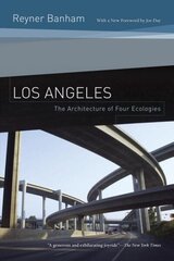 Los Angeles: The Architecture of Four Ecologies 2nd edition cena un informācija | Grāmatas par arhitektūru | 220.lv