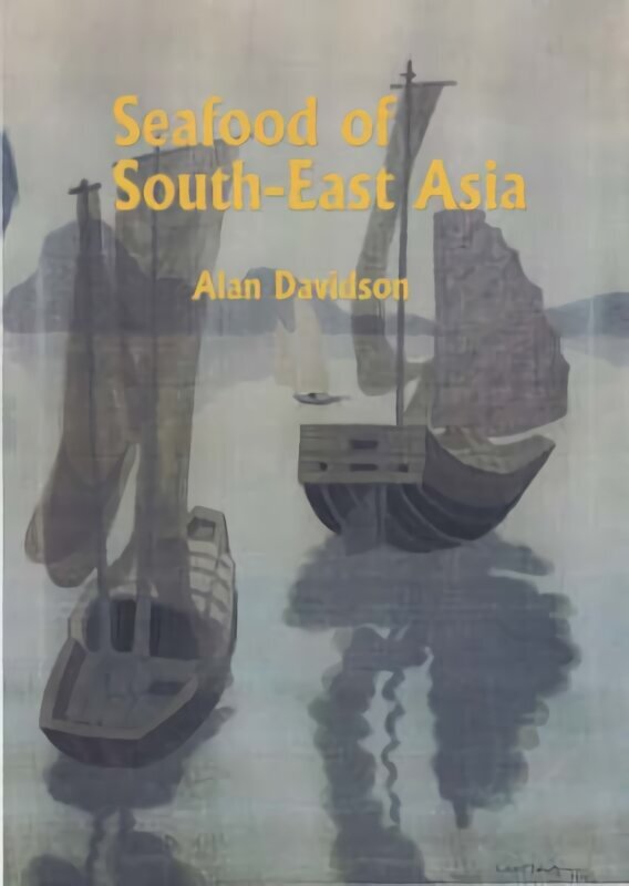 Seafood of South-East Asia Revised edition cena un informācija | Pavārgrāmatas | 220.lv