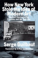 How New York Stole the Idea of Modern Art цена и информация | Книги об искусстве | 220.lv