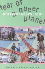 Fear Of A Queer Planet: Queer Politics and Social Theory cena un informācija | Sociālo zinātņu grāmatas | 220.lv