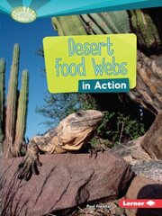 Desert Food Webs in Action цена и информация | Книги для подростков и молодежи | 220.lv