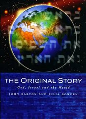 Original Story: God, Israel and the World cena un informācija | Garīgā literatūra | 220.lv