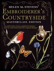 Helen M. Stevens' Embroiderer's Countryside Masterclass ed цена и информация | Книги о питании и здоровом образе жизни | 220.lv