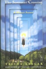Sorcerer'S Crossing: A Woman's Journey cena un informācija | Pašpalīdzības grāmatas | 220.lv