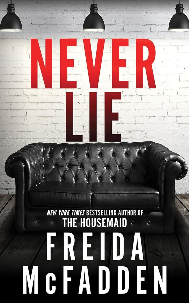 Never Lie : From the Sunday Times Bestselling Author of The Housemaid cena un informācija | Romāni | 220.lv