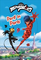 Miraculous: Peril in Paris cena un informācija | Grāmatas pusaudžiem un jauniešiem | 220.lv