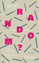 What Is Random?: Chance and Order in Mathematics and Life 2nd ed. 2020 cena un informācija | Ekonomikas grāmatas | 220.lv