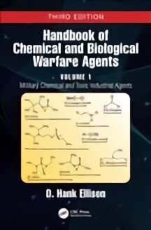 Handbook of Chemical and Biological Warfare Agents, Volume 1: Military Chemical and Toxic Industrial Agents 3rd edition цена и информация | Sociālo zinātņu grāmatas | 220.lv