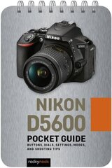 Nikon D5600: Pocket Guide цена и информация | Книги по фотографии | 220.lv