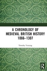 Chronology of Medieval British History: 10661307 цена и информация | Исторические книги | 220.lv
