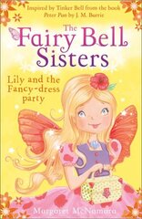 Fairy Bell Sisters: Lily and the Fancy-dress Party cena un informācija | Grāmatas pusaudžiem un jauniešiem | 220.lv