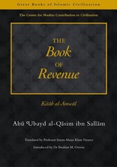 Book of Revenue: Kitab Al-Amwal New edition цена и информация | Книги по экономике | 220.lv