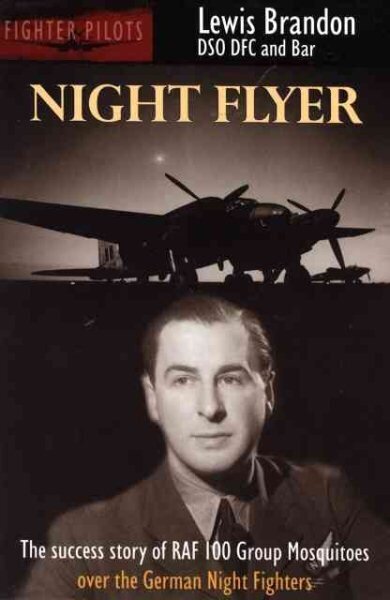 Night Flyer: Pioneering Airborne Electronic Warfare With The 100 Group Mosquitos 2nd Revised edition цена и информация | Sociālo zinātņu grāmatas | 220.lv