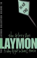 Richard Laymon Collection Volume 18: The Glory Bus & Friday Night in Beast House цена и информация | Фантастика, фэнтези | 220.lv
