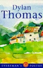 Dylan Thomas: Everyman Poetry цена и информация | Поэзия | 220.lv