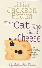 Cat Who Said Cheese (The Cat Who Mysteries, Book 18): A charming feline crime novel for cat lovers everywhere цена и информация | Фантастика, фэнтези | 220.lv