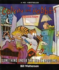 Something Under The Bed Is Drooling: Calvin & Hobbes Series: Book Two цена и информация | Фантастика, фэнтези | 220.lv