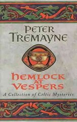 Hemlock at Vespers (Sister Fidelma Mysteries Book 9): A collection of gripping Celtic mysteries you won't be able to put down цена и информация | Фантастика, фэнтези | 220.lv