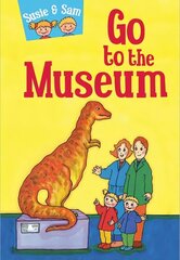Susie and Sam Go to the Museum cena un informācija | Grāmatas mazuļiem | 220.lv