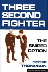 Three Second Fighter: Sniper Option 2nd Revised edition цена и информация | Книги о питании и здоровом образе жизни | 220.lv