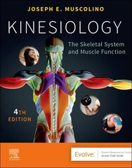 Kinesiology: The Skeletal System and Muscle Function 4th edition цена и информация | Книги по экономике | 220.lv