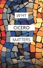 Why Cicero Matters cena un informācija | Vēstures grāmatas | 220.lv