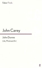 John Donne: Life, Mind and Art Main cena un informācija | Vēstures grāmatas | 220.lv