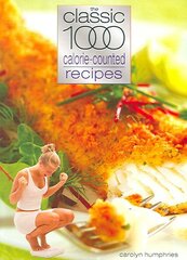 Classic 1000 Calorie-counted Recipes цена и информация | Книги рецептов | 220.lv