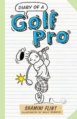 Diary of a Golf Pro cena un informācija | Grāmatas pusaudžiem un jauniešiem | 220.lv