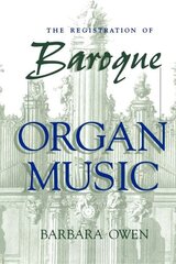 Registration of Baroque Organ Music cena un informācija | Mākslas grāmatas | 220.lv