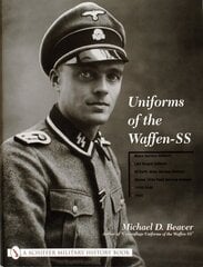 Uniforms of the Waffen-SS: Vol 1: Black Service Uniform - LAH Guard Uniform - SS Earth-Grey Service Uniform - Model 1936 Field Servce Uniform - 1939-1941 цена и информация | Книги по социальным наукам | 220.lv