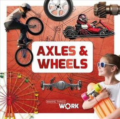 Axels and Wheels cena un informācija | Grāmatas pusaudžiem un jauniešiem | 220.lv