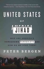 United States of Jihad: Who Are America's Homegrown Terrorists, and How Do We Stop Them? цена и информация | Книги по социальным наукам | 220.lv