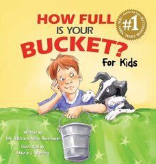 How Full Is Your Bucket? For Kids цена и информация | Книги для подростков и молодежи | 220.lv