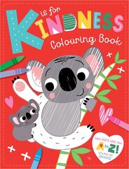 K Is For Kindness Colouring Book: With Over 100 Stickers! cena un informācija | Grāmatas mazuļiem | 220.lv