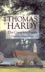 Thomas Hardy: The Complete Poems цена и информация | Поэзия | 220.lv