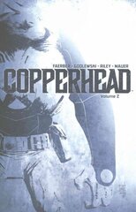 Copperhead Volume 2 цена и информация | Фантастика, фэнтези | 220.lv