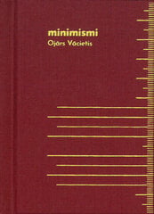 Minimismi. Ojārs Vācietis цена и информация | Поэзия | 220.lv