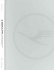 Wings of the Crane, 50 Years of Lufthansa Design: 50 Years of Lufthansa Design цена и информация | Книги об искусстве | 220.lv