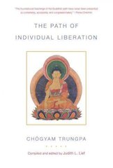 Path of Individual Liberation: The Profound Treasury of the Ocean of Dharma, Volume One cena un informācija | Garīgā literatūra | 220.lv