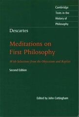 Descartes: Meditations on First Philosophy: With Selections from the Objections and Replies 2nd Revised edition цена и информация | Исторические книги | 220.lv