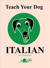 Teach Your Dog Italian cena un informācija | Svešvalodu mācību materiāli | 220.lv
